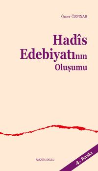 Hadis Edebiyatının Oluşumu