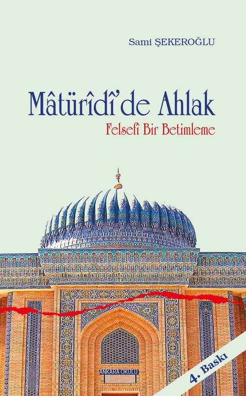 Matüridi'de Ahlak & Felsefi Bir Betimleme