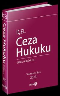 Ceza Hukuku Genel Hükümler (Kayıhan İçel)