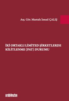 İki Ortaklı Limited Şirketlerde Kilitlenme (PAT) Durumu