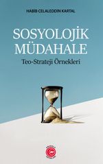 Sosyolojik Müdahale & Teo-Strateji Örnekleri