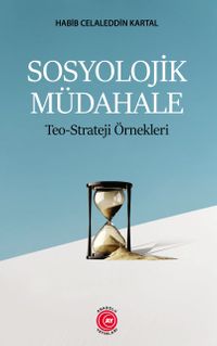 Sosyolojik Müdahale & Teo-Strateji Örnekleri