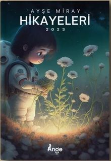 Ayşe Miray Hikayeleri 2023