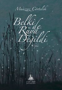 Belki de Rüya Değildi