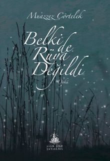 Belki de Rüya Değildi