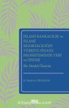 İslami Bankacılık ve İslami Sigortacılığın Türkiye Finans Ekosisteminde Yeri ve Önemi Bir Model Önerisi