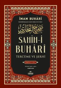 Sahih-i Buhari Tercüme ve Şerhi (Cilt 1)