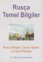 Rusça Temel Bilgiler & Rusça Dilbilgisi, Cümle Öğeleri ve Genel İfadeler