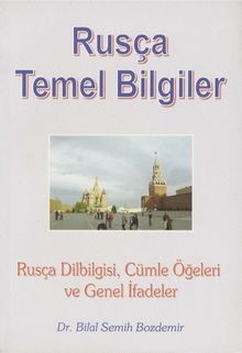 Rusça Temel Bilgiler & Rusça Dilbilgisi, Cümle Öğeleri ve Genel İfadeler