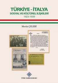 Türkiye-İtalya Sosyal ve Kültürel İlişkileri (1923-1939)
