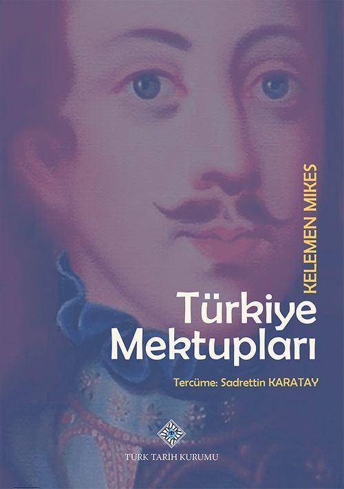 Türkiye Mektupları Kelemen Mikes
