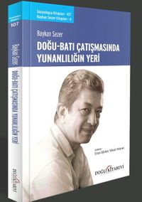 Doğu Batı Çatışmasında Yunanlılığın Yeri