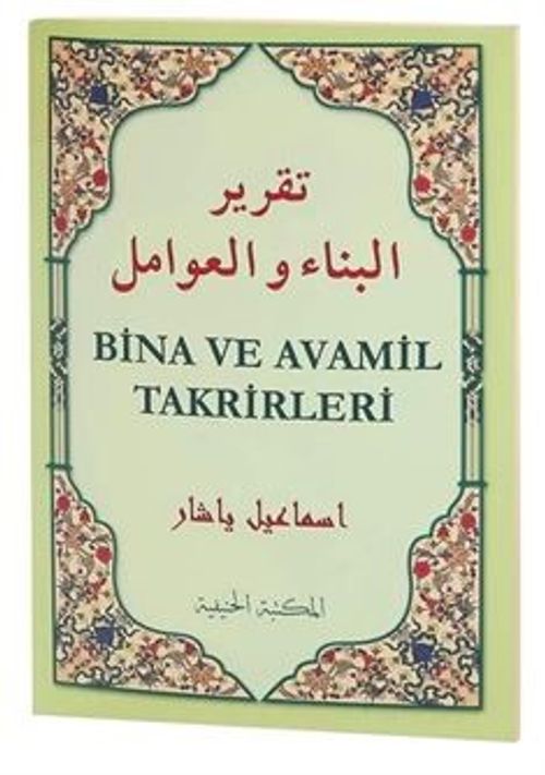 Bina ve Avamil Takrirleri (Arapça Türkçe)