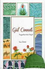 Gül Cenneti Peygamberimizin Hayatı