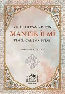 Yeni Başlayanlar İçin Mantık İlmi (İsa Goci) (Rahle Boy)