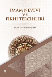 İmam Nevevi ve Fıkhi Tercihleri