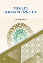 Tefsirde Yorum ve Öznellik 
