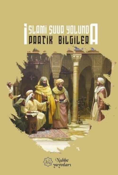 İslami Şuur Yolunda Pratik Bilgiler