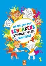 Rengarenk Boyama Kitabı Serisi / Rengarenk Boyama Kitabı 2 (Mavi Kitap)