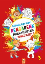 Rengarenk Boyama Kitabı Serisi / Rengarenk Boyama Kitabı 3 (Kırmızı Kitap)