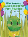 K&uuml;&ccedil;&uuml;k &Ccedil;ekirge'nin Parti Heyecanı / K&uuml;&ccedil;&uuml;k &Ccedil;ekirge'nin Maceraları 2