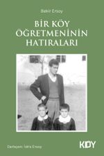 Bir Köy Öğretmeninin Hatıraları