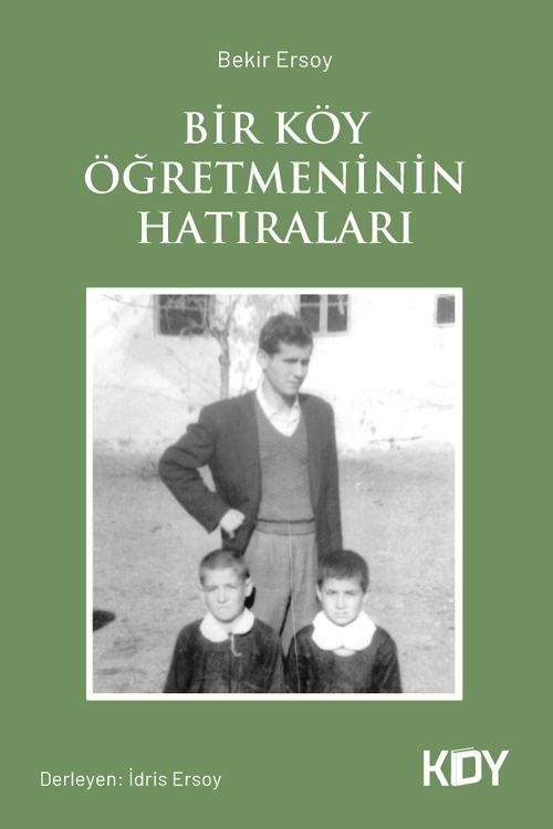 Bir Köy Öğretmeninin Hatıraları