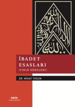 İbadet Esasları (Fıkıh Dersleri) 