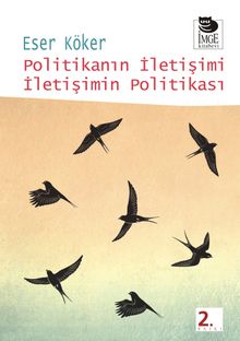 Politikanın İletişimi İletişimin Politikası