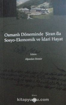 Osmanlı Döneminde Şiran’da Sosyo-Ekonomik ve İdari Hayat