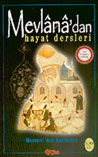 Mevlana'dan Hayat Dersleri