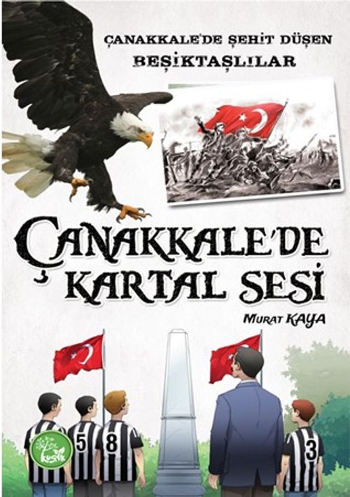 Çanakkale'de Kartal Sesi / Çanakkale'de Şehit Düşen Beşiktaşlılar
