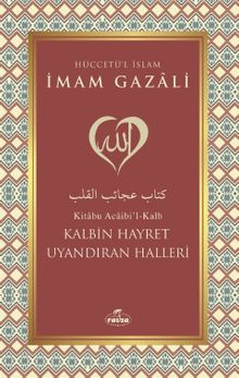 Kalbin Hayret Uyandıran Halleri