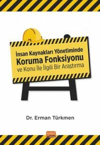 İnsan Kaynakları Yönetiminde Koruma Fonksiyonu ve Konu İle İlgili Bir Araştırma