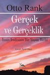 Ger&ccedil;ek ve Ger&ccedil;eklik & İnsan İradesinin Bir Yaşam Tarihi