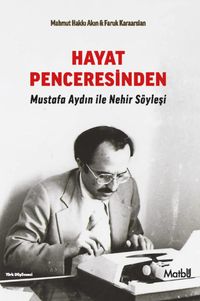 Hayat Penceresinden & Mustafa Aydın ile Nehir Söyleşi