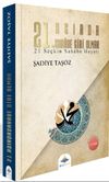 21. Asırda Sahabe Gibi Olmak & 21 Se&ccedil;kin Sahabe Hayatı