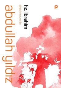 Hz. İbrahim (Cep Boy) & İçindeki Putları Kır