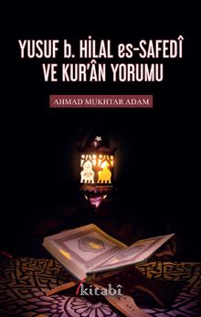Yusuf B. Hilal Es-Safedî Ve Kuran Yorumu