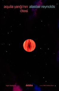 Aquila Yarığı'nın Ötesi / Toplu Öyküler 2