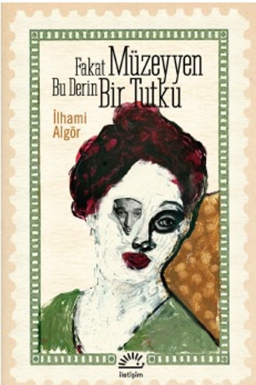 Fakat Müzeyyen Bu Derin Bir Tutku