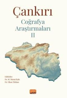 Çankırı Coğrafya Araştırmaları II
