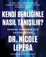 Kendi Benliğinle Nasıl Tanışılır ? & Kendini Keşfetmek İçin Çalışma Kitabı