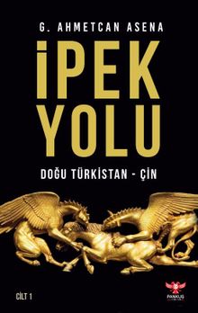 İpek Yolu & Doğu Türkistan-Çin