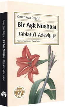 Bir Aşk Nüshası & Rabiatü'l-Adeviyye