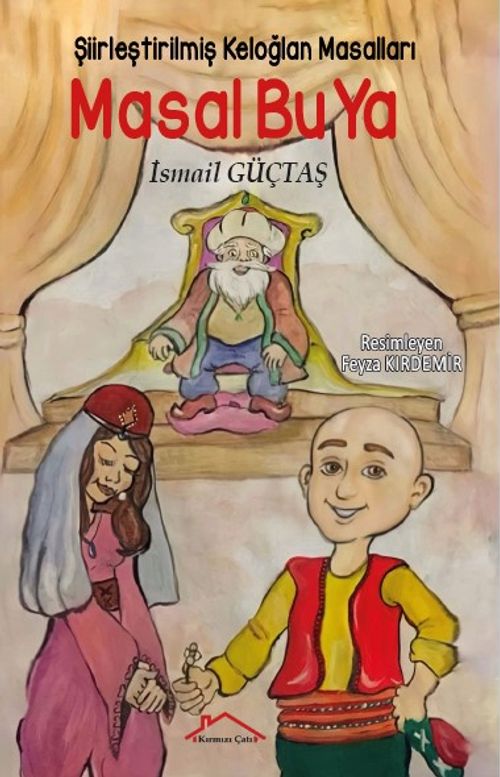 Masal Bu Ya & Sadeleştirilmiş Keloğlan Masalları