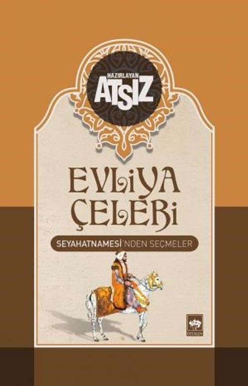 Evliya Çelebi Seyahatnamesi'nden Seçmeler