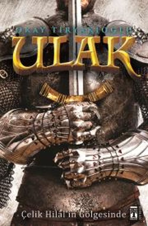 Ulak & Çelik Hilal'in Gölgesinde