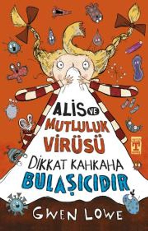 Alis ve Mutluluk Virüsü & Dikkat Kahkaha Bulaşıcıdır