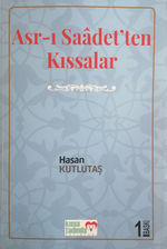 Asr-ı Saadet'ten Kıssalar